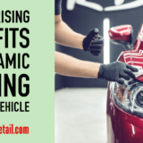 10 Surprising Benefits of Ceramic Coating for Your Vehicle